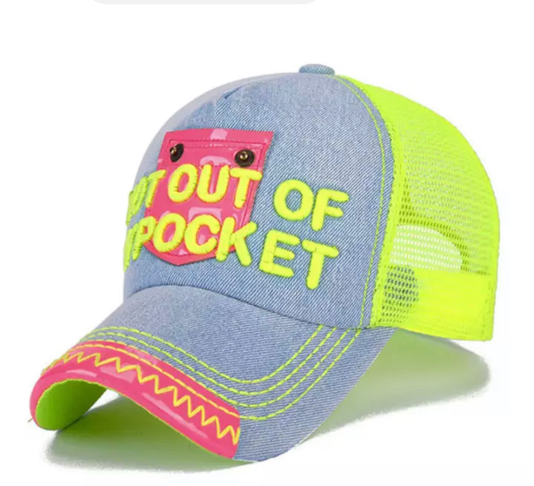 Not out my pocket cap